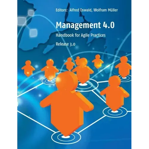 Management 4.0: Handbook for Agile Practices, Release 3