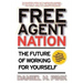 Free Agent Nation: The Future of Working for Yourself