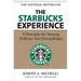 The Starbucks Experience: 5 Principles for Turning Ordinary Into Extraordinary