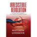 Irresistible Revolution: Marxism's Goal of Conquest & the Unmaking of the American Military