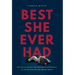 Best She Ever Had: Practical Advice and Powerful Techniques So You're the One She Brags About