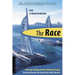 The Race: The First Nonstop, Round-The-World, No-Holds-Barred Sailing Competition
