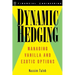 Dynamic Hedging: Managing Vanilla and Exotic Options