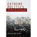 Extreme Politics: Nationalism, Violence, and the End of Eastern Europe
