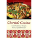Clarita's Cocina: Great Traditional Recipes From A Spanish Kitchen
