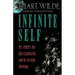 Infinite Self: 33 Steps to Reclaiming Your Inner Power