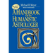 Handbook for the Humanistic Astrologer