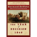 The Year of Decision 1846