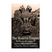 The Maurya Empire: The History and Legacy of Ancient India's Greatest Empire