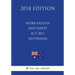 Work Health and Safety Act 2011 (Australia) (2018 Edition)