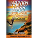 Warden Force: Ordeal at Skull Canyon and Other True Game Warden Adventures: Episodes 63-75