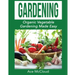 Gardening: Organic Vegetable Gardening Made Easy