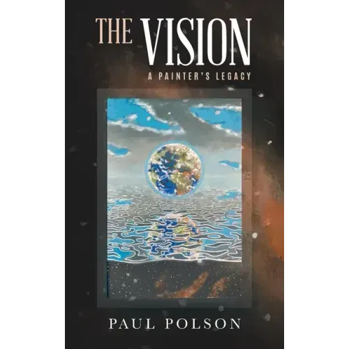 The Vision: A Painter's Legacy