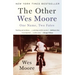 The Other Wes Moore: One Name, Two Fates
