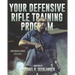 Your Defensive Rifle Training Program