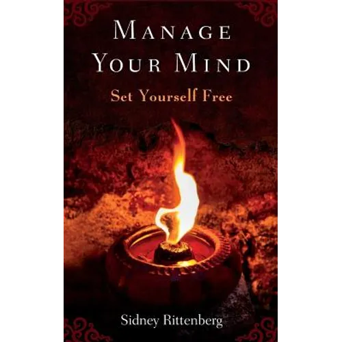 Manage Your Mind: Set Yourself Free