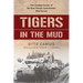 Tigers in the Mud: The Combat Career of German Panzer Commander Otto Carius