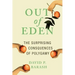 Out of Eden: The Surprising Consequences of Polygamy