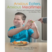 Anxious Eaters, Anxious Mealtimes: Practical and Compassionate Strategies for Mealtime Peace