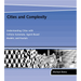 Cities and Complexity: Understanding Cities with Cellular Automata, Agent-Based Models, and Fractals