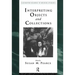Interpreting Objects and Collections