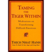 Taming the Tiger Within: Meditations on Transforming Difficult Emotions