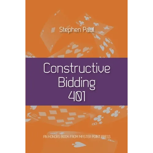Constructive Bidding 401