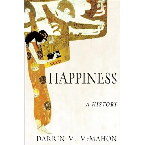 Happiness: A History