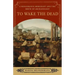 To Wake the Dead: A Renaissance Merchant and the Birth of Archaeology