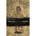 The Cult of the Saints: Its Rise and Function in Latin Christianity, Enlarged Edition