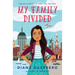 My Family Divided: One Girl's Journey of Home, Loss, and Hope