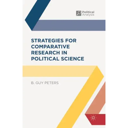 Strategies for Comparative Research in Political Science