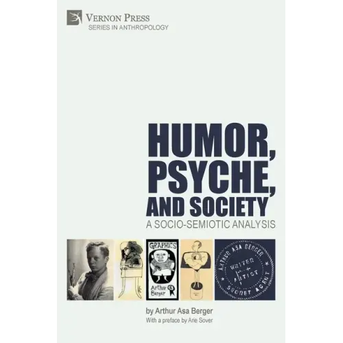 Humor, Psyche, and Society: A Socio-Semiotic Analysis