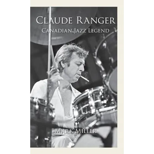 Claude Ranger: Canadian Jazz Legend