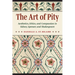 The Art of Pity: Aesthetics, Ethics, and Compassion in Sidney, Spenser, and Shakespeare