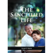 The Sanctified Life: (Learning about Daniel's temperance, John's abnegate life and controlling the passions, building a christian character