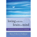 Loving with the Brain in Mind: Neurobiology and Couple Therapy