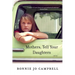 Mothers, Tell Your Daughters: Stories