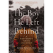 The Boy He Left Behind: A Man's Search for His Lost Father