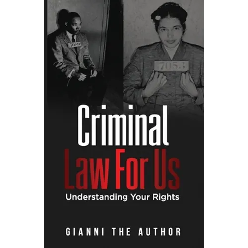 Criminal Law For Us: Understanding Your Rights