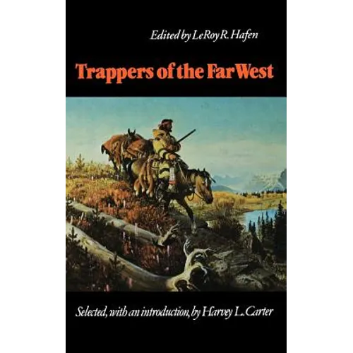Trappers of the Far West: Sixteen Biographical Sketches