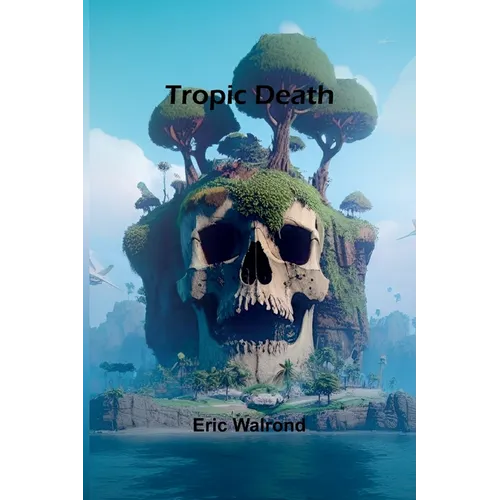 Tropic death