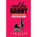 Malibu Nanny: Adventures of the Former Kardashian Nanny