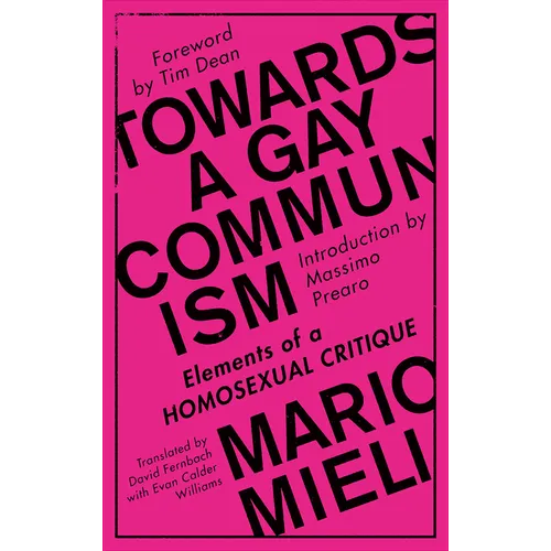 Towards a Gay Communism: Elements of a Homosexual Critique