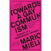 Towards a Gay Communism: Elements of a Homosexual Critique