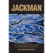 Jackman: The Courage of Captain William Jackman, One of Newfoundland's Greatest Heroes