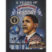 8 Years of Unforgettable History: The Allure of America's First