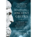 Introducing the Ancient Greeks: From Bronze Age Seafarers to Navigators of the Western Mind
