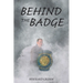 Behind the Badge