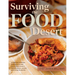 Surviving the Food Desert: Cookbook & Food Desert Resource Guide